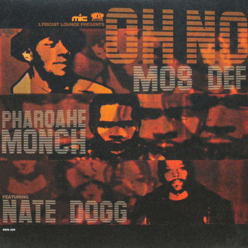Mos Def, Nate Dogg & Pharoahe Monch - Oh No - YouTube
